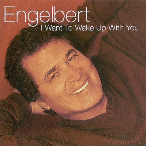 Engelbert Humperdinc - I Want To Wake Up With You - Used CD