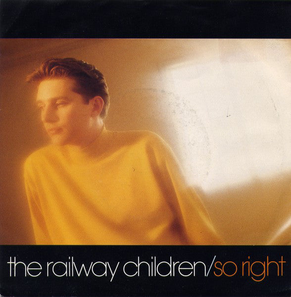 Railway Children - So Right - Used Vinyl Record 7"