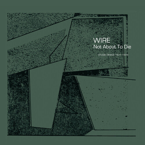 WIRE - NOT ABOUT TO DIE - CD