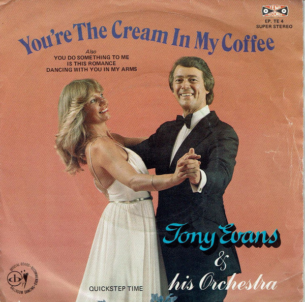 Tony Evans And His O - You Are The Cream In My Coffee - Used Vinyl Re