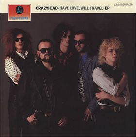 Crazyhead - Have Love, Will Travel - Used Vinyl Record 12"