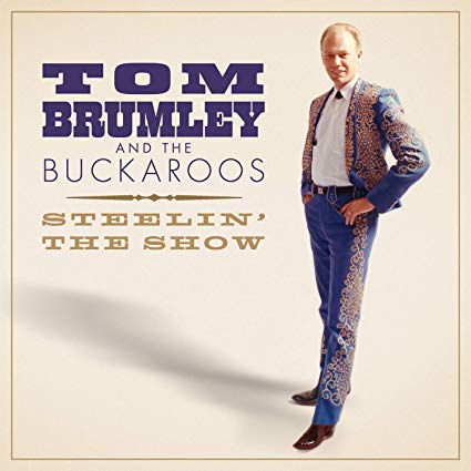 Tom Brumley and the - Stealin the Show - CD