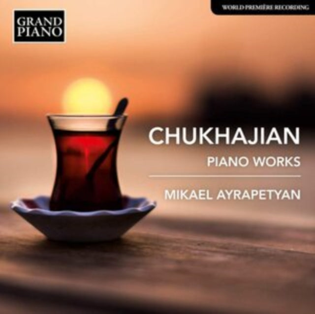 MIKAEL AYRAPETYAN - CHUKHAJIAN:PIANO WORKS - CD