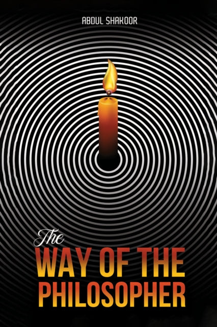 Abdul Shakoor - Way of the Philosopher - New Paperback