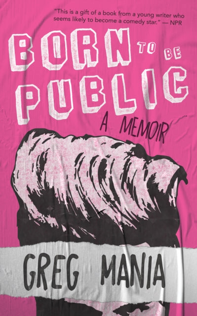 Mania - Born to Be Public - New paperback or softback