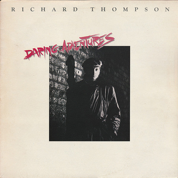 Richard Thompson - Daring Adventures - Used Vinyl Record
