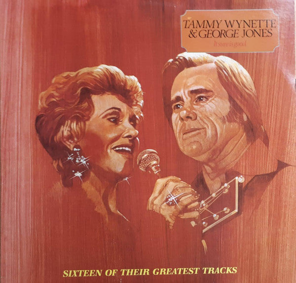 George Jones & Tammy - It Sure Is Good - Sixteen Of Their Greatest Hi