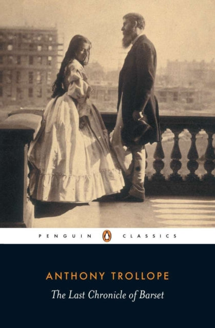 Anthony Trollope - Last Chronicle of Barset - Paperback