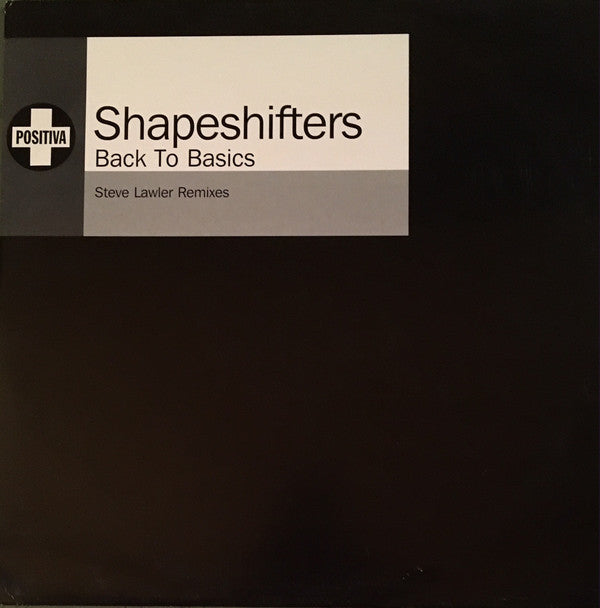 Shapeshifters - Back To Basics (Steve Lawler Remixes) - Used