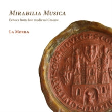 LA MORRA - MIRABILIA MUSICA. ECHOES FROM - CD