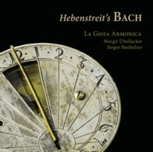 LA GIOIA ARMONICA; M - HEBENSTREIT?S BACH - CD