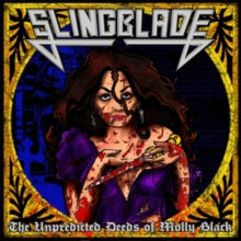 SLINGBLADE - UNPREDICTED DEEDS OF MOLLY BLACK (SPLATTER VINYL) - Vinyl