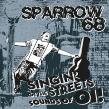 SPARROW 68 - SINGIN' ON THE STREETS SOUNDS OF OI! - Vinyl Record