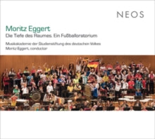 Moritz Eggert: Die Tiefe Des Raumes, Ein Fussballoratorium - CD2