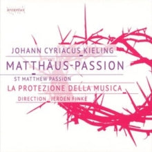 Johann Cyriacus Kieling: Matthaus-passion - CD