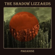 SHADOW LIZZARDS - PARADISE (ORANGE VINYL) - Vinyl Record