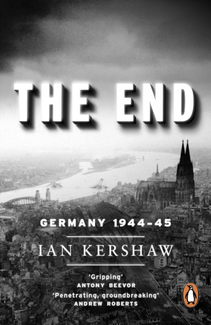 Ian Kershaw - End : Germany, 1944-45 - Paperback