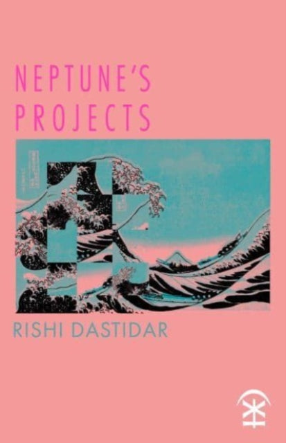 Rishi Dastidar - Neptune's Projects - Paperback