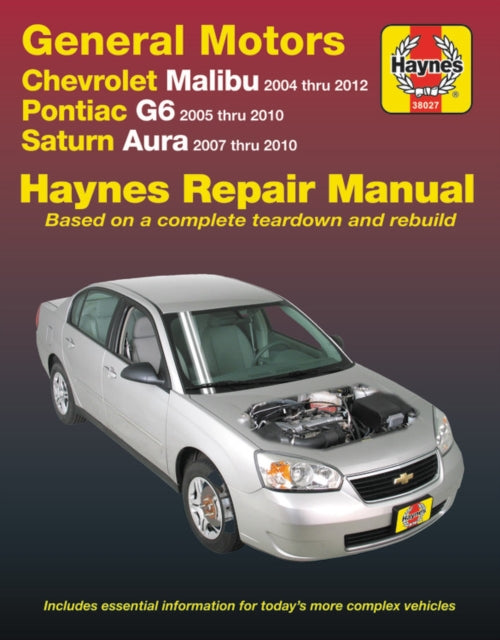 Haynes Publishing - Chevrolet Malibu 2004 Thru 2012, Pontiac G6 2005-2