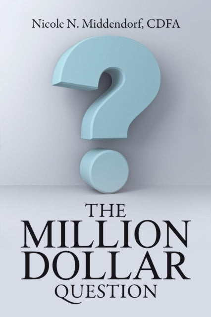 Middendorf - Million Dollar Question - New paperback or softback