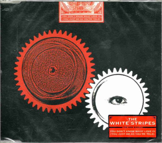 White Stripes - You Don't Know What Love Is (You Just Do As You're To