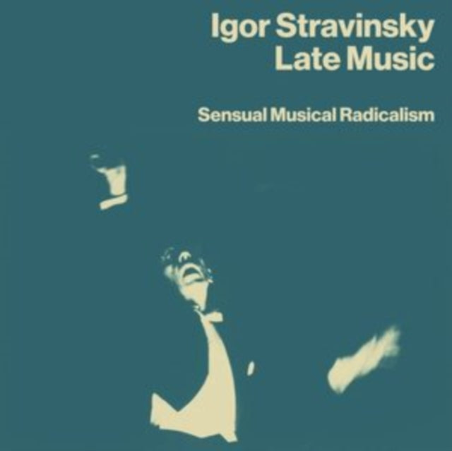 IGOR STRAVINSKY - LATE MUSIC SENSUAL MUSICAL RA - CD