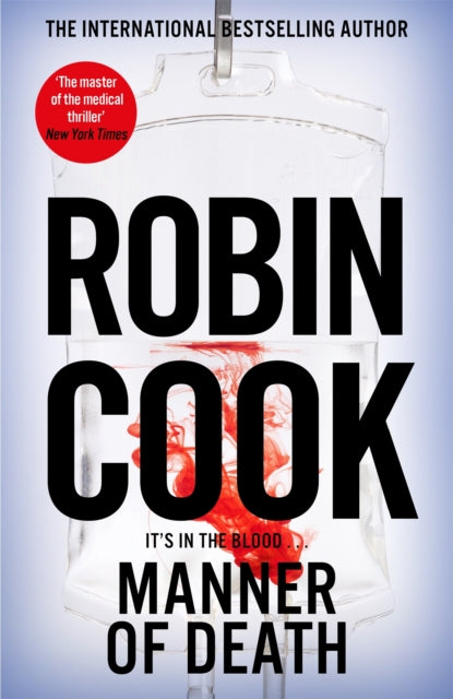 Robin Cook - Manner of Death : A Heart-Racing Medical Thriller From th