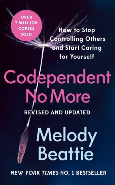 Melody Beattie - Codependent No More : How to Stop Controlling Others
