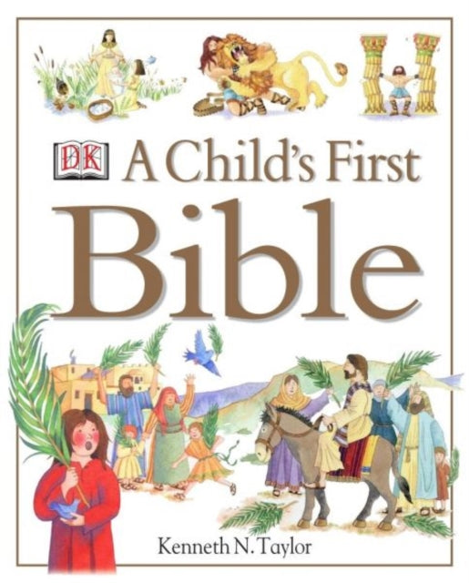 Kenneth N. Taylor - A Child's First Bible - Hardback