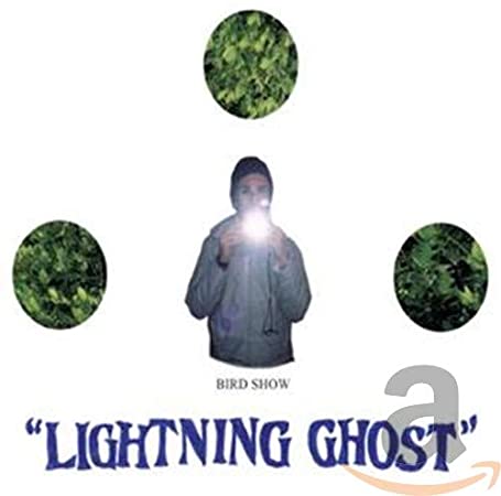 BIRD SHOW - LIGHTNING GHOST - CD