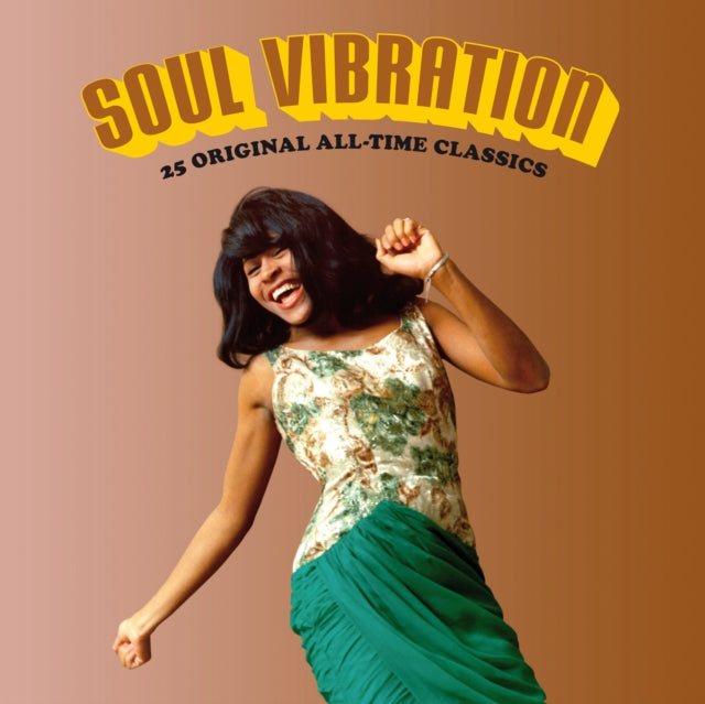 VARIOUS ARTISTS - SOUL VIBRATION (25 ORIGINAL ALL-TIME CLASSICS IN A D