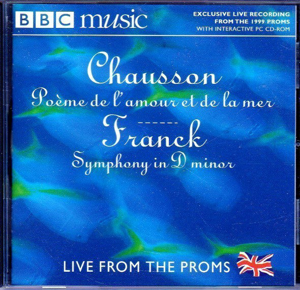 Ernest Chausson - Poème De L'amour Et De La Mer / Symphony In D Mino