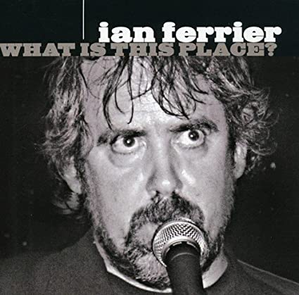 FERRIER IAN - WHAT IS THIS PLACE - CD