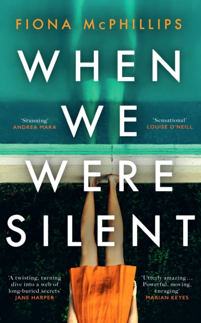 Fiona McPhillips - When We Were Silent : A gripping and addictive femi