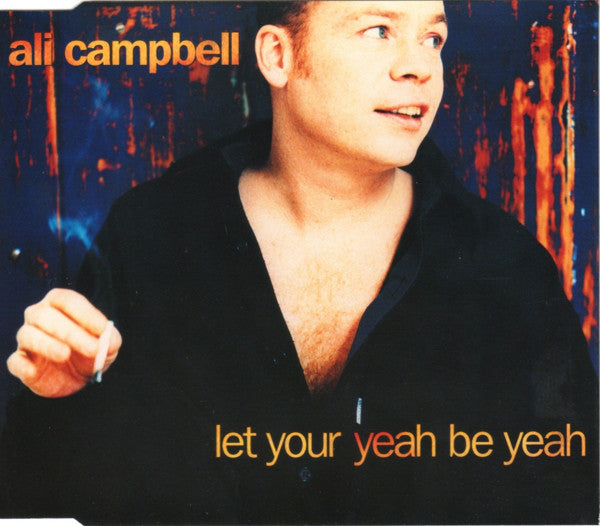 Ali Campbell - Let Your Yeah Be Yeah - Used CD