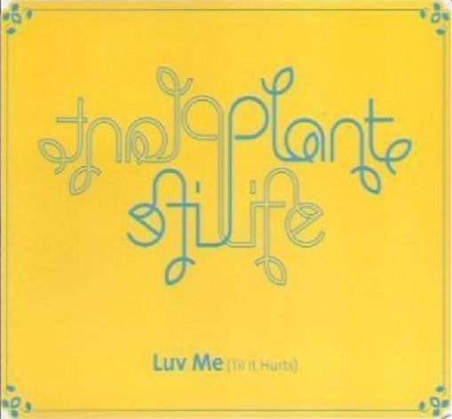 Plant Life - Luv Me (Til It Hurts) - Used Vinyl Record 12"