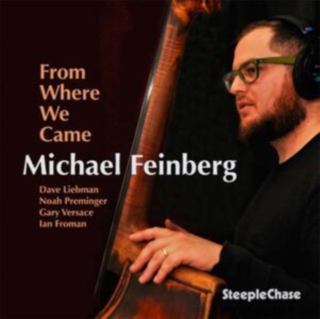 Michael Feinberg - From Where We Came - CD