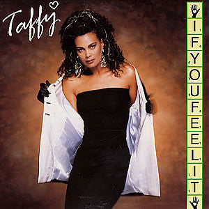 Taffy - If You Feel It - Used Vinyl Record 12"