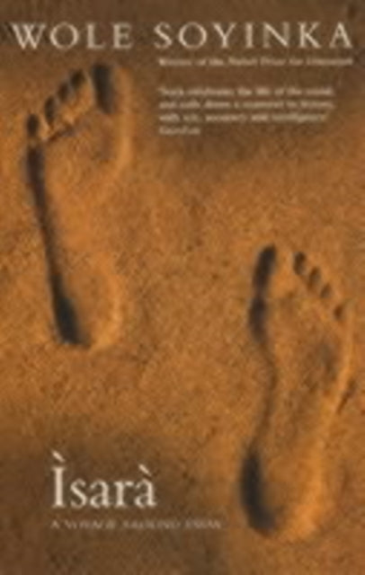 Wole Soyinda - Isara : A Voyage Around Essay - Paperback