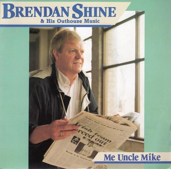 Brendan Shine & His - Me Uncle Mike - Used Vinyl Record 7"