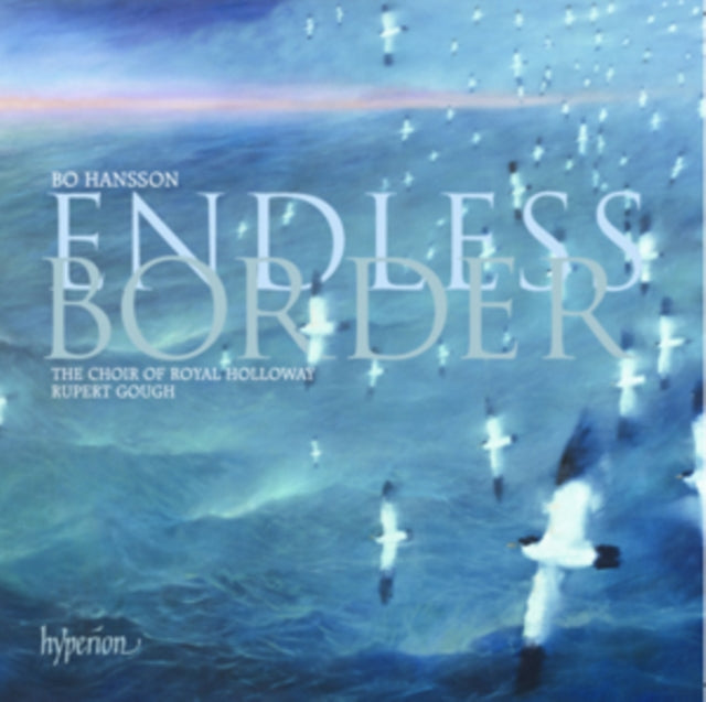 Choir of Royal Hollo - Bo Hansson: Endless Border - CD