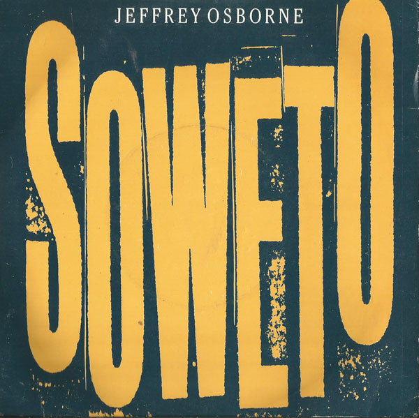 Jeffrey Osborne - Soweto - Used Vinyl Record 7"
