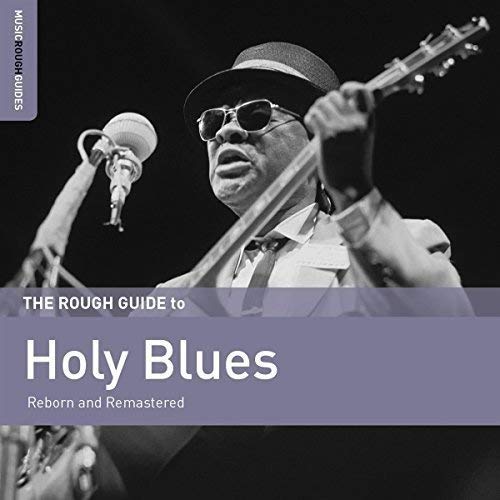 Various - Rough Guide To Holy Blues (Reborn And Remastered) - CD