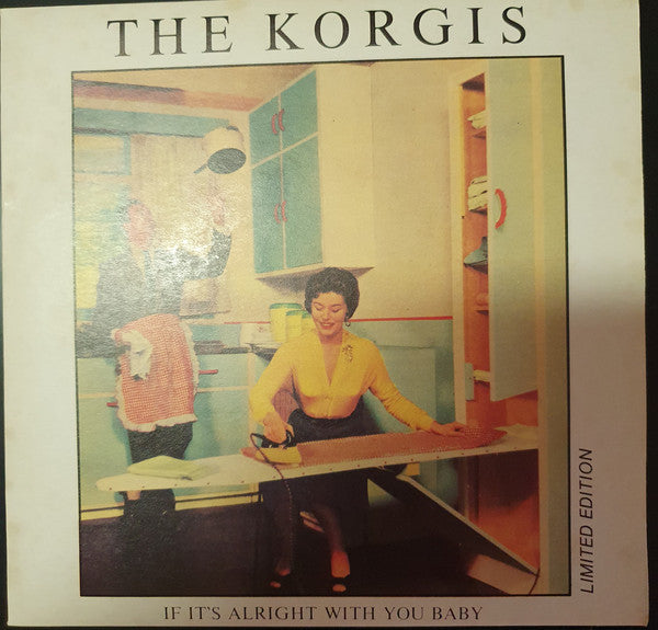 Korgis - If It's Alright With You Baby - Used Vinyl Record 7"
