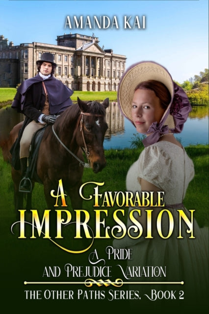 Kai - A Favorable Impression A Pride and Prejudice Variation - New pa