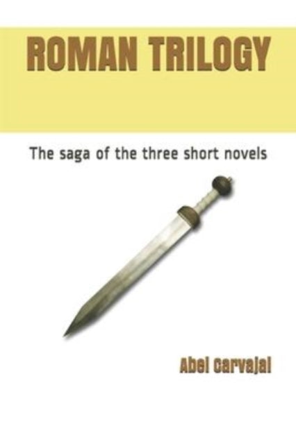 Carvajal - ROMAN TRILOGY The saga of the three short novels - New pap
