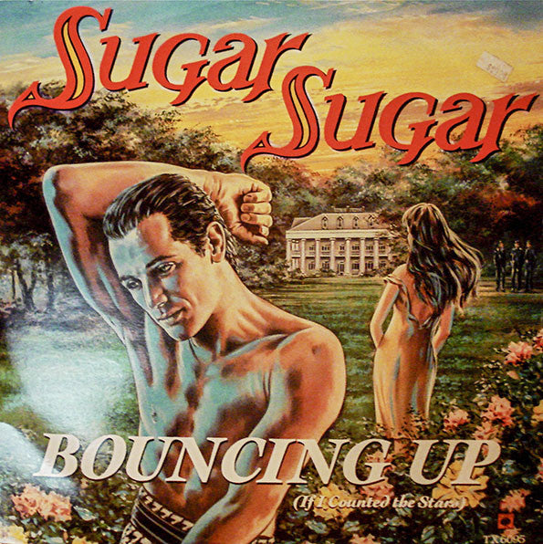 Sugar Sugar - Bouncing Up (If I Counted The Stars) - Used Vinyl Recor