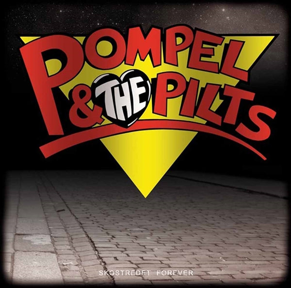 POMPEL & THE PILTS - SKOSTREDET FOREVER - CD
