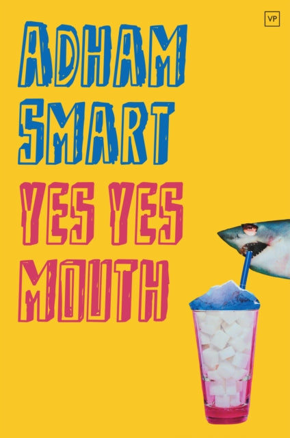 Adham Smart - yes yes mouth - New Paperback