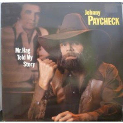 Johnny Paycheck - Mr. Hag Told My Story - Used Vinyl Record